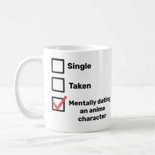 Mentally dating an anime character Mug