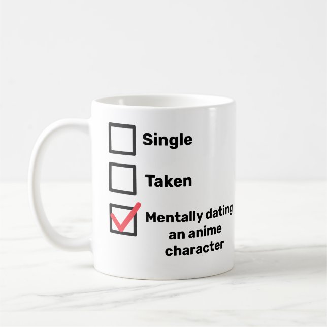 Mentally dating an anime character Mug (Left)