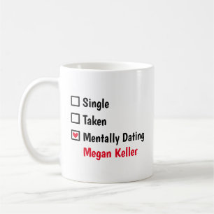 Mentally Dating Megan Keller Customize Status  Coffee Mug