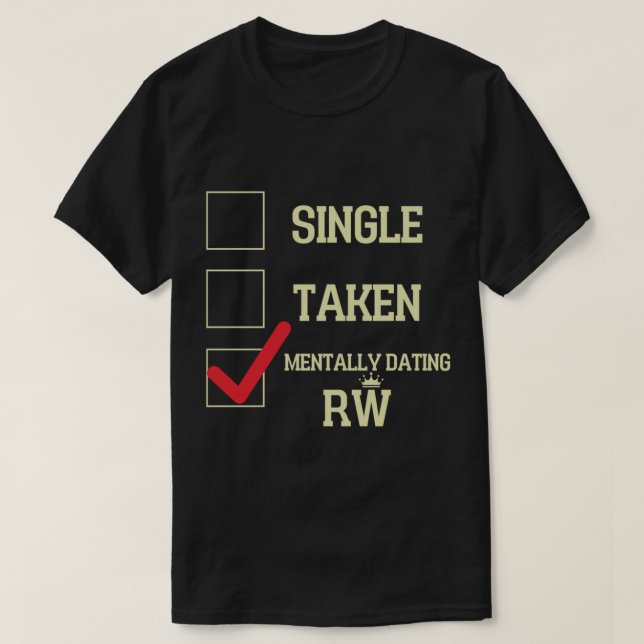 Mentally Dating Robbie Williams   T-Shirt (Design Front)