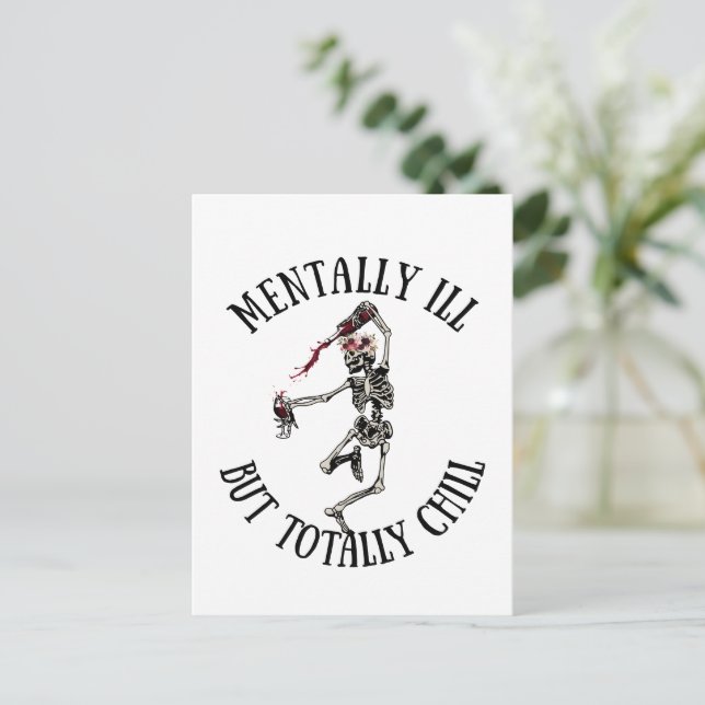 Mentally ill but totally chill funny quotes postcard (Standing Front)