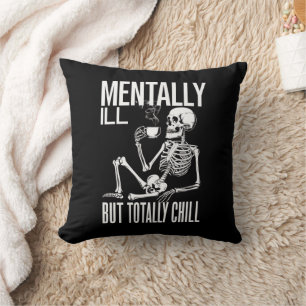 Mentally Ill But Totally Chill Halloween Costume Cushion
