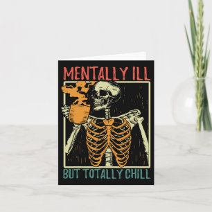 Mentally Ill But Totally Chill Halloween Costume S Card