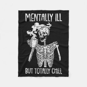 Mentally Ill But Totally Chill Halloween Costume S Fleece Blanket