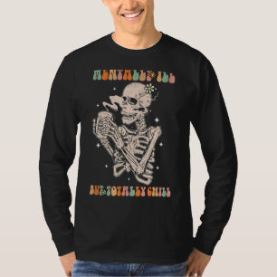 Mentally Ill But Totally Chill Halloween Retro Gro T-Shirt