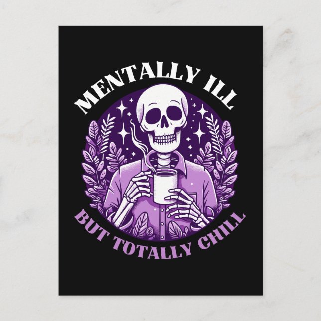 Mentally Ill But Totally Chill Invitation Postcard (Front)