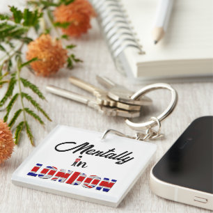 Mentally In London Keychain