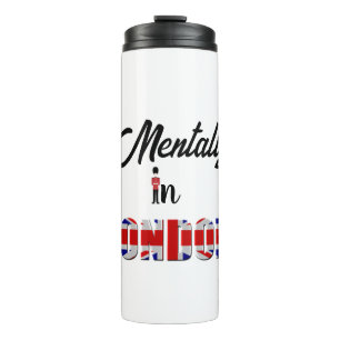 Mentally In London Thermal Tumbler