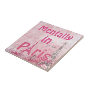 Mentally In Paris Ceramic Tile