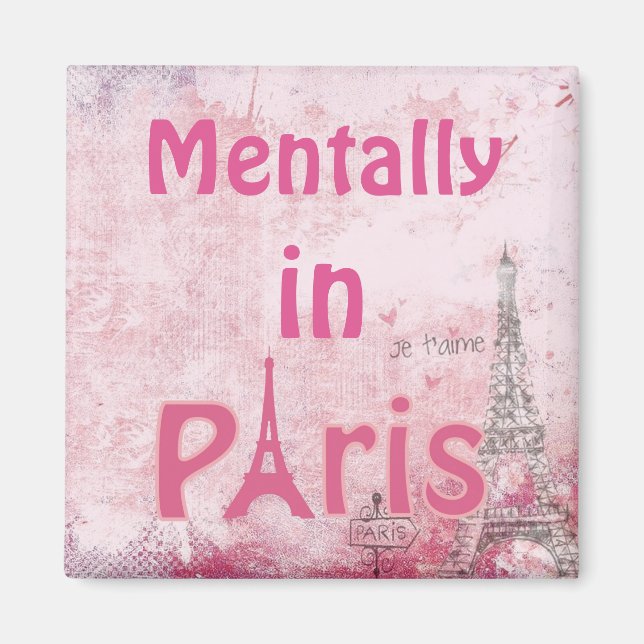 Mentally In Paris Magnet (Front)