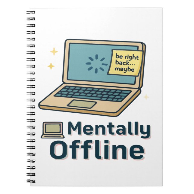 Mentally Offline – Funny Laptop Loading Brain Humo Notebook (Front)