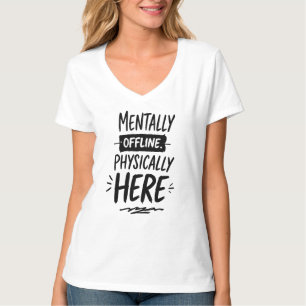 Mentally Offline Introvert Shirt
