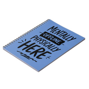 Mentally Offline Introvert Shirt Notebook