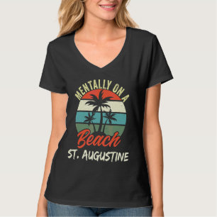 Mentally On A Beach In St Augustine Fl Sunset Palm T-Shirt