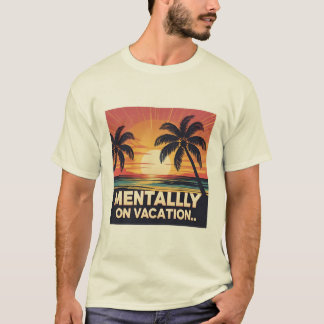 Mentally on Vacation Retro Summer Tee