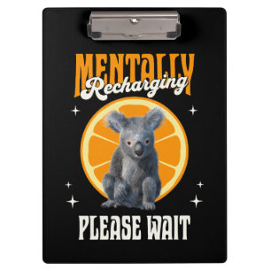 Mentally Recharging Introvert Koala Design Clipboard