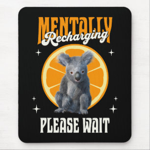 Mentally Recharging Introvert Koala Design Mouse Mat