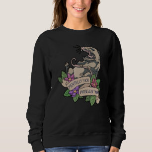 Mentally Sick Physically Thick Apparel Sweatshirt