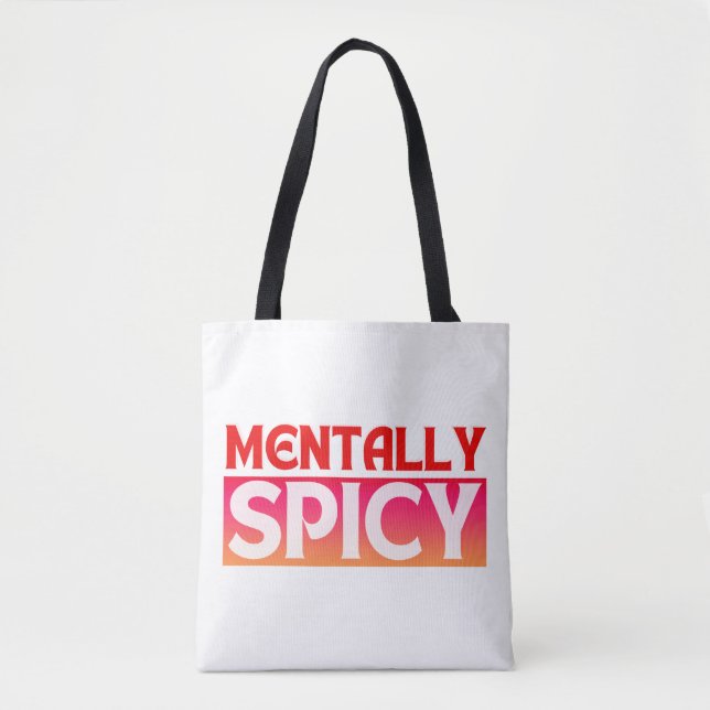 MENTALLY SPICY QUOTES TYPOGRAPHY TOTE BAG (Front)