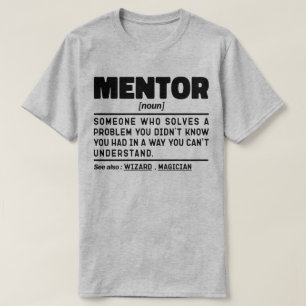 Mentor Noun Definition Mentoring Coach Humour Quot T-Shirt