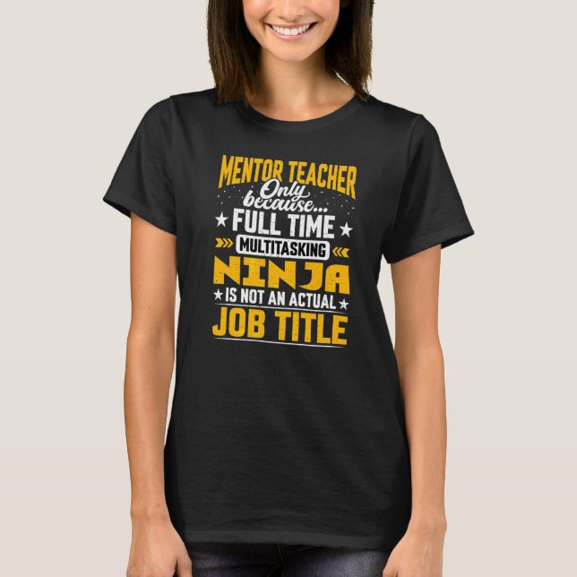 Mentor Teacher Job Title   Local Educators Tutor T-Shirt (Front)
