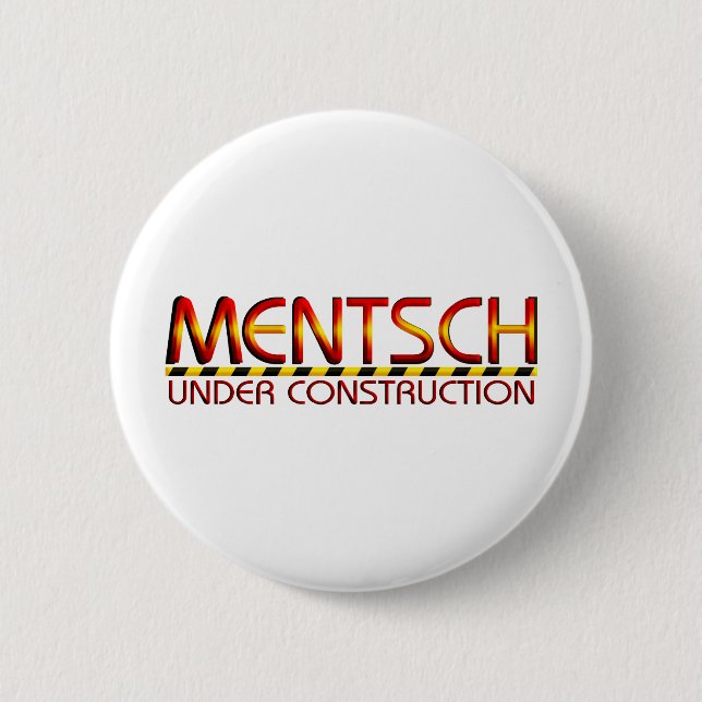 Mentsch 6 Cm Round Badge (Front)