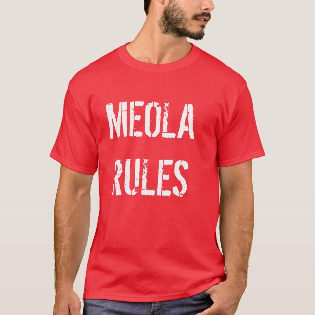 Meola Rules T-Shirt (Front)