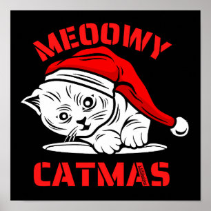 MEOOWY CATMAS funny christmas cat Poster