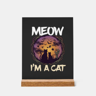 Meow Am Cat Halloween Night Witch Pumpkin_1 Acrylic Sign