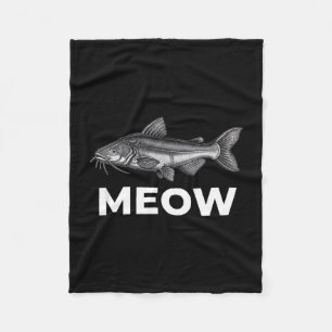 Meow cat fish fishing humour for men fisherman fleece blanket