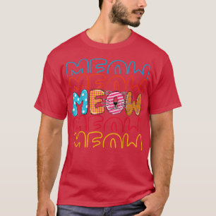 Meow Cat Funny Cats Mum And Cat Dad T-Shirt