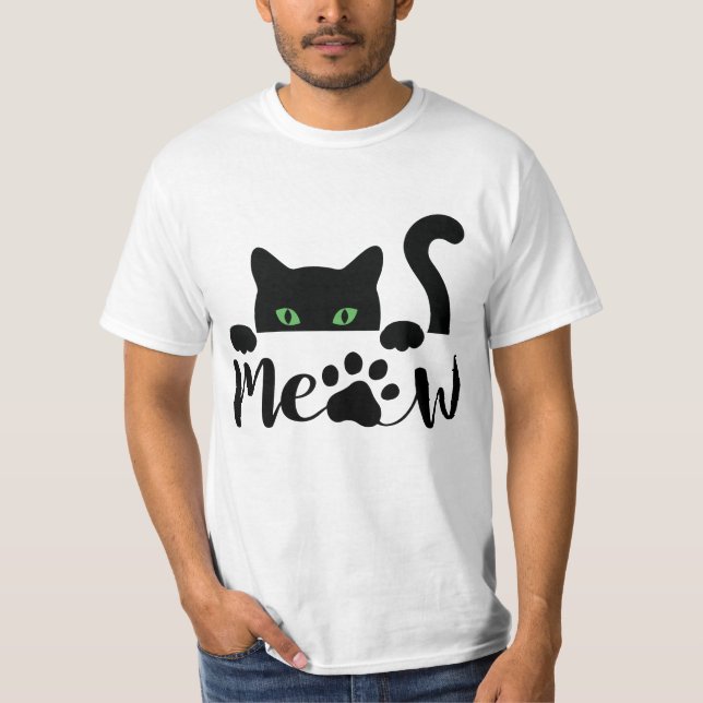 Meow Cat Quote   T-Shirt (Front)