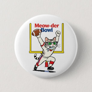 Meow-der Bowl Champion Cat Football  6 Cm Round Badge