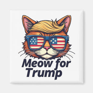 Meow for Trump Make Cats Safe Again  Election Magnet