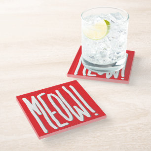 Meow! Glass Coaster