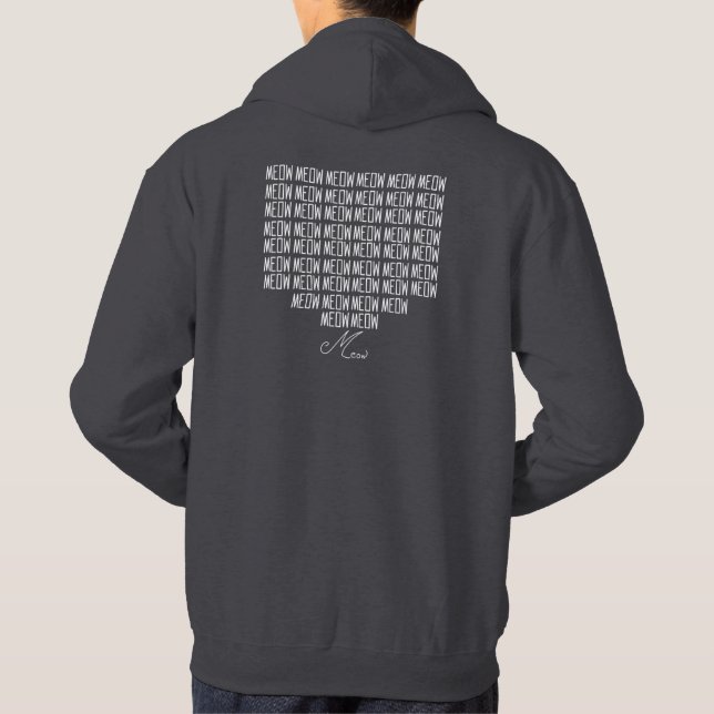 Meow Hoodie - With Stylish, Bold & Cursive Message (Back)