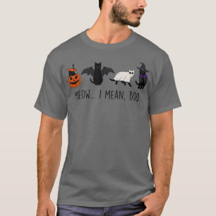 Meow I mean Boo Halloween Cat Ghost outfit for Hal T-Shirt