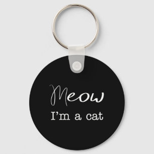 Meow Im A Cat Funny Halloween Costume Key Ring