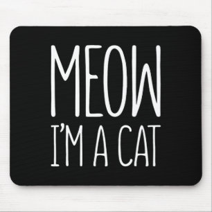 Meow I'm A Cat Halloween Cat Costume Shirt Mouse Mat