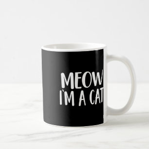 Meow I'm A Cat - Halloween Costume  Coffee Mug