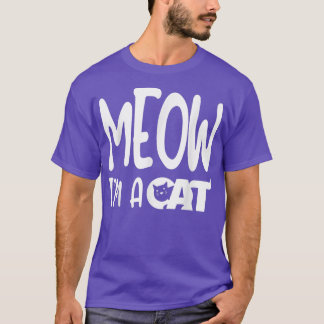 Meow I'm A Cat Halloween Costume  T-Shirt