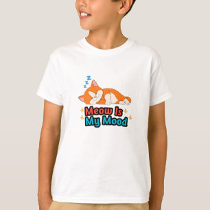 Meow Is My Mood Cat Funny T-Shirt