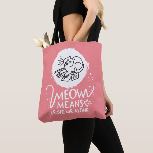 Meow Means Leave Me Alone - Angry Funny Cat Tote Bag (Close Up)