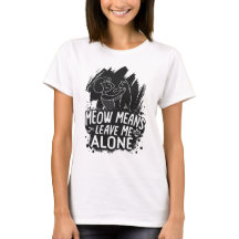 Meow Means Leave Me Alone Funny Cat Quote