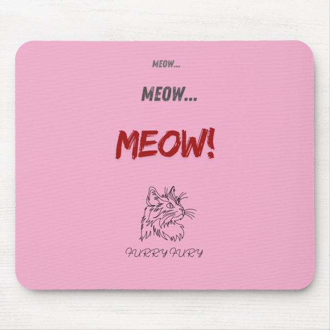 Meow, meow, did I see a mouse? Mouse Mat (Front)