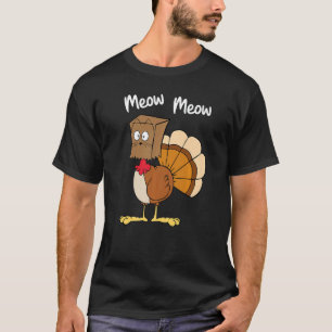 Meow Meow Turkey Paper Bag Thanksgiving Fake Cat T-Shirt