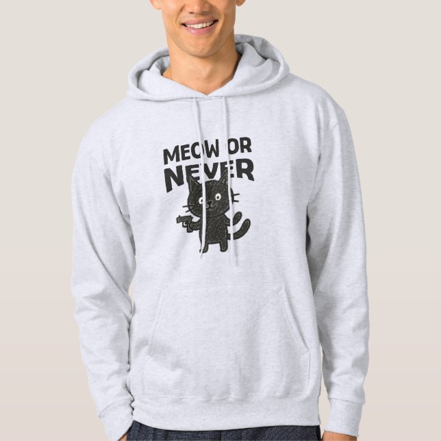 Meow or Never – Funny Black Cat Hoodie (Front)