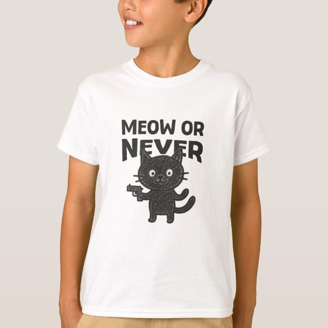 Meow or Never – Funny Black Cat T-Shirt (Front)