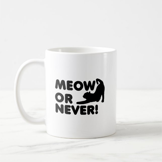 Meow or Never Funny Mug (Left)