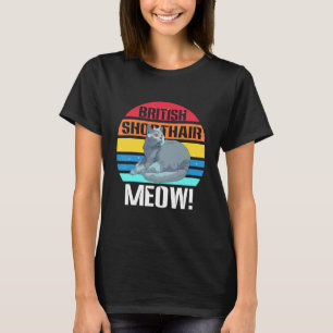 MEOW  Retro Vintage British Shorthair Cat Cute Pre T-Shirt
